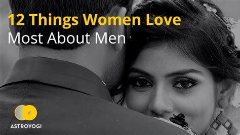 things women love most